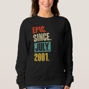Sweatshirt Epic Depuis Juillet 2001 21 Ans 21 Ans