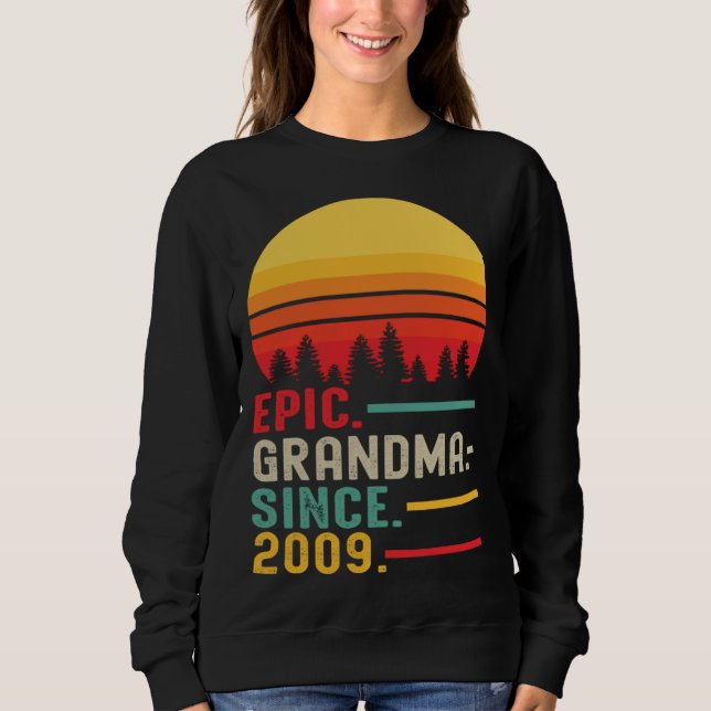 Sweatshirt Epic Grandma Since 2009 Happy Mothers Day (Devant)