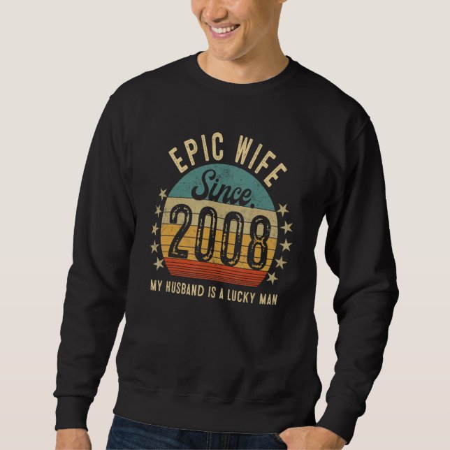 Sweatshirt Epic Wife Since 2008 15th Wedding Anniversary (Devant)