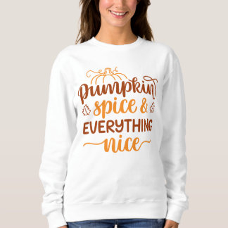Sweatshirt Épice citrouille & Tout Nice