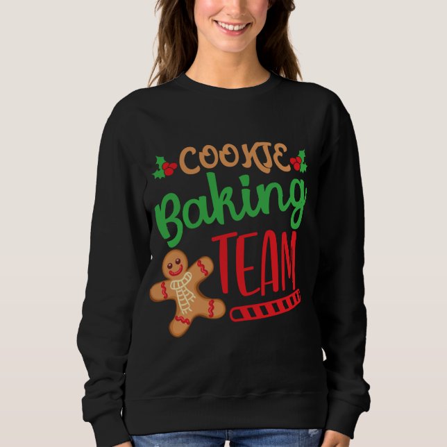 Sweatshirt Équipe de cuisson des biscuits Escouade de Noël Éq (Devant)