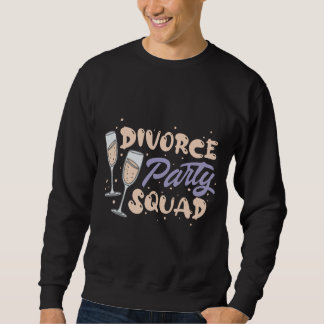 Sweatshirt Équipe de la fête du divorce L'ultime Tee de fête