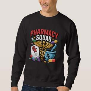 Sweatshirt Équipe de pharmacie Pharmacien Technicien CPhT PTC