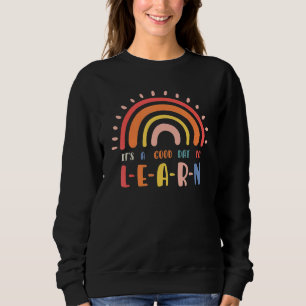 Sweatshirt Équipe de rentrée scolaire c'est une bonne journée
