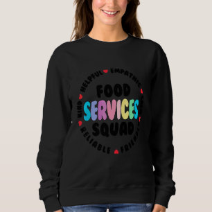 Sweatshirt Équipe de services alimentaires Équipe de cafétéri