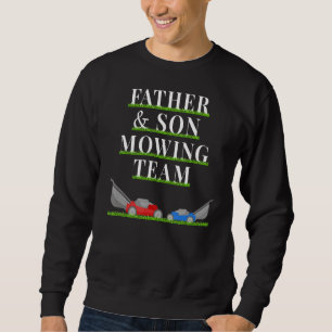 Sweatshirt Équipe de tondeuse à gazon père et son jumelage de