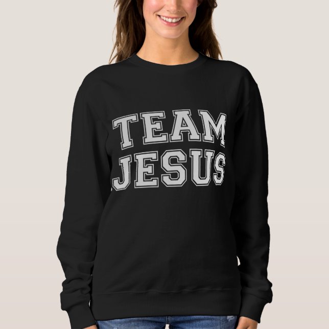 Sweatshirt Équipe Jésus Hommes Femmes Enfants Fun Christian (Devant)