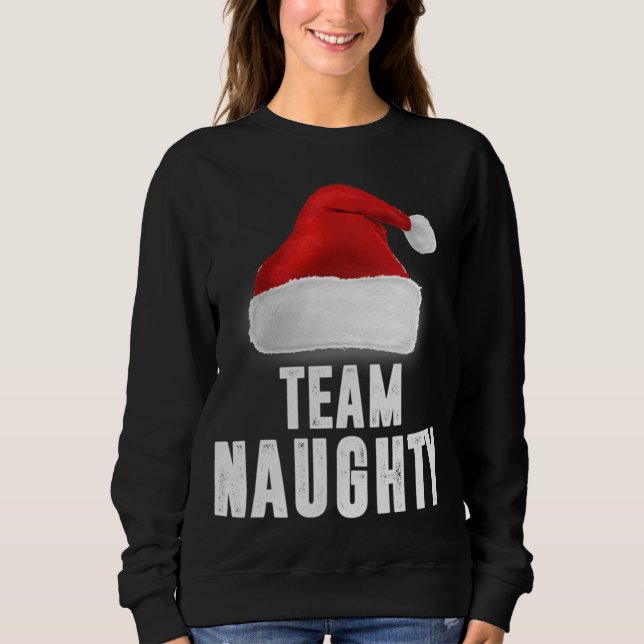 Sweatshirt Équipe Naughty Funny Noël Pyjama Famille Matchin (Devant)