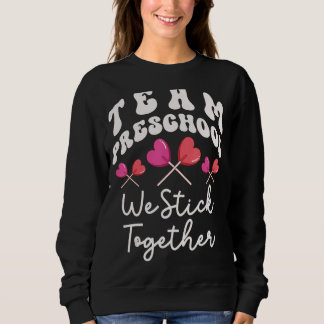 Sweatshirt Équipe préscolaire Nous Stick Ensemble Pré-K Ensei