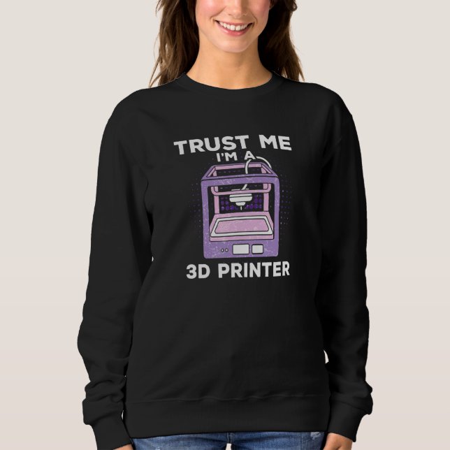 Sweatshirt Équipement D'Impression 3D Pour Une Impression 3D  (Devant)