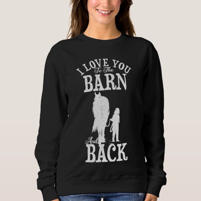 Sweatshirt Équitation Fermier Je T'Aime À La Grange Et Ba (Devant)