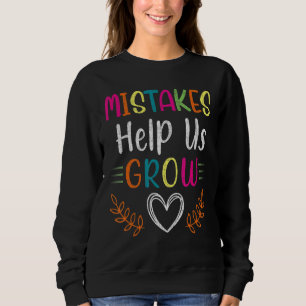 Sweatshirt Erreurs Aidez-Nous À Croître Enseignant Positif In