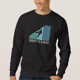 Sweatshirt Escalade - La gravité est un mythe