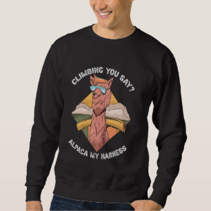 Sweatshirt Escalade Vous Dites Alpaca Mon Harnais Randonnée R