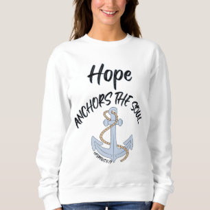 Sweatshirt Espoir Ancres La Bible de l'âme Citation Femmes