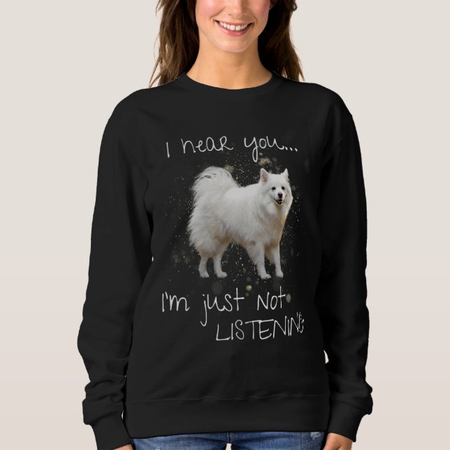 Sweatshirt Esquimau Américain Je t'entends Je n'écoute pas (Devant)