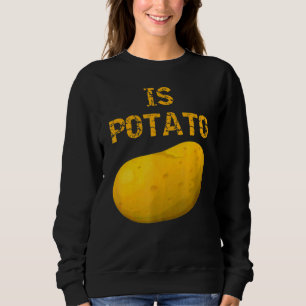 Sweatshirt Est-Ce Que La Pomme De Terre Est Vue À La Télévisi