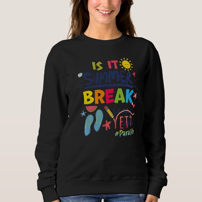 Sweatshirt Est-Ce Un Séjour D'Été Pourtant Para Life (Devant)