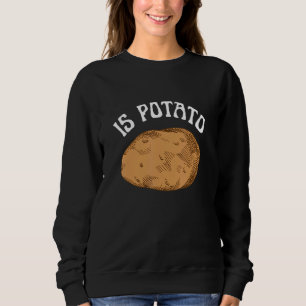 Sweatshirt Est La Pomme De Terre Comme Vu Sur La Récente Nuit