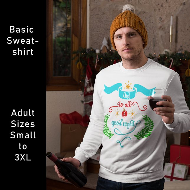 Sweatshirt Et À Tous Bonne Nuit Noël, Typographie, ZSG (And To All A Good Night Christmas, Typography Sweatshirt)