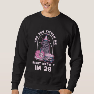 Sweatshirt Êtes-Vous Kitten Me Juste Meow Anniversaire MI 28