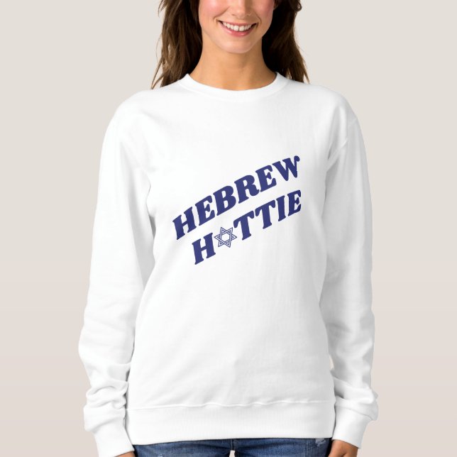 Sweatshirt Étoile juive hébraïque Hottie de David Israël (Devant)