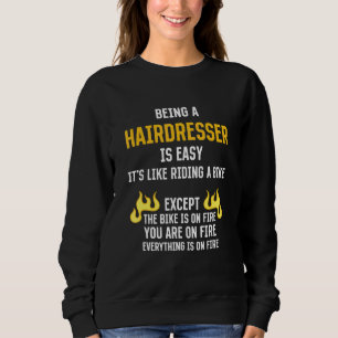 Sweatshirt Être coiffeur est facile Humour de coiffeur Bar