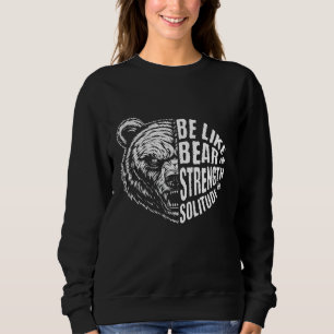 Sweatshirt Être comme l'ours dans la force et la solitude
