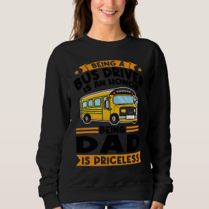 Sweatshirt être conducteur de bus est un honneur être papa bu