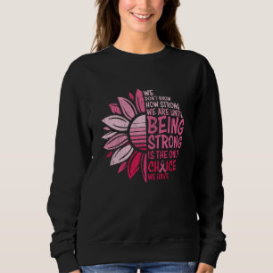 Sweatshirt Être forte Sensibilisation au cancer du sein Tourn