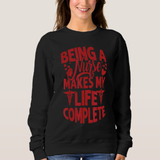 Sweatshirt Être infirmière rend ma vie complète Infirmière