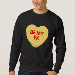 Sweatshirt Être Mon Ex Coeur De Conversation Drôle Inappropri