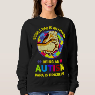 Sweatshirt Être Papa Est Un Honneur Être Un Autisme Papa Est 