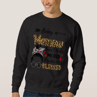 Sweatshirt Être une Memaw ne me fait pas vieillir, ça me rend