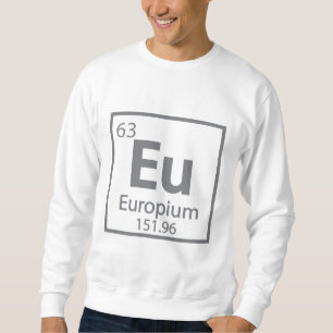 Sweatshirt Europium - Europe Science Periodic Design
