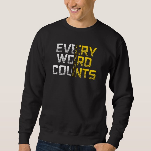 Sweatshirt Every Word Counts Speech Therapy (Devant)