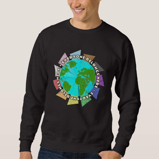 Sweatshirt Everyone Belongs Here LGBTQ+ Queer Trans Rights Ea (Devant)