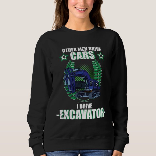 Sweatshirt Excavator excavator driver vehicles construction s (Devant)