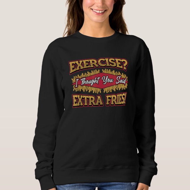 Sweatshirt Exercice Extra Fries (Devant)