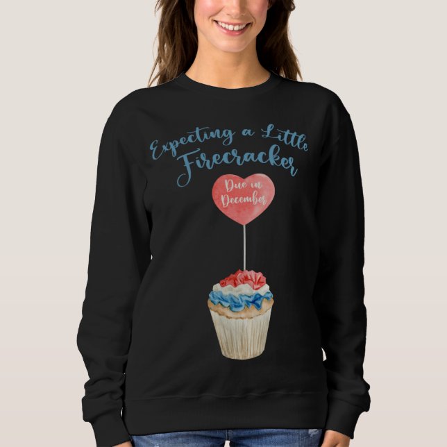 Sweatshirt Expecting A Firecracker Due December 2022 Pregnanc (Devant)
