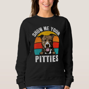 Sweatshirt Exposition de chiens Pit Bull Montre-moi tes Pitti