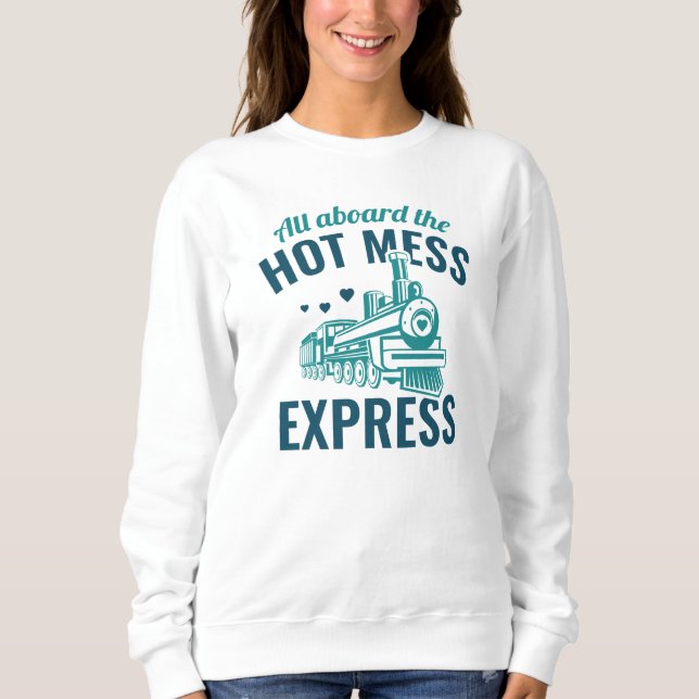 Sweatshirt Express Hot Mess (Devant)