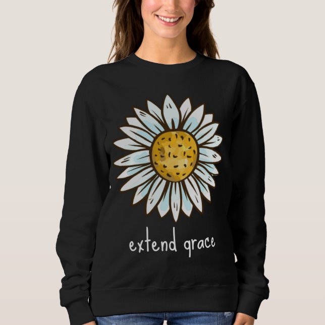 Sweatshirt EXTEND GRACE simple powerful & beautiful reminder  (Devant)