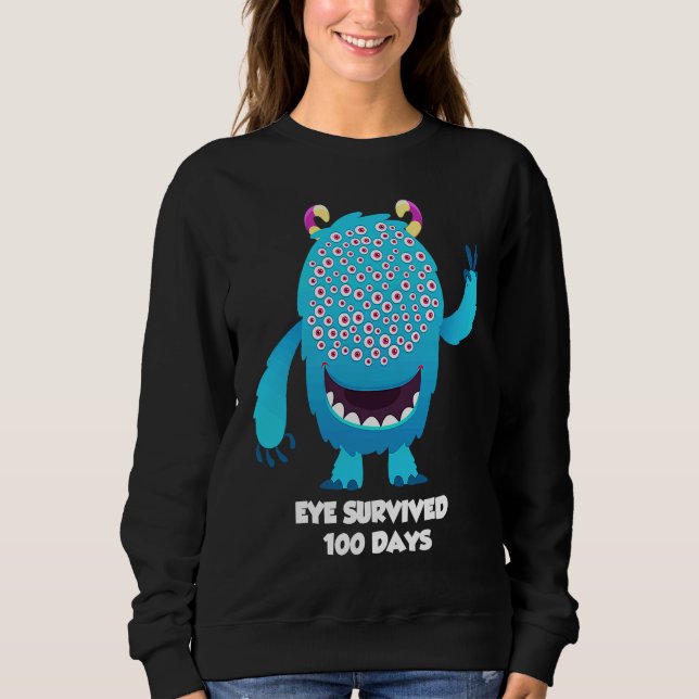 Sweatshirt Eye survived 100 days of school 100th day of schoo (Devant)