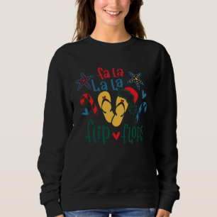 Sweatshirt Fa La La La Tongs  Chapeau de Père Noël Noël Tropi