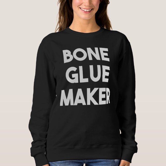 Sweatshirt Fabricant de colle d'os (Devant)
