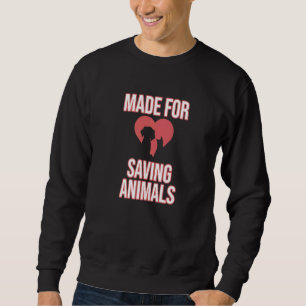 Sweatshirt Fabriqué Pour Sauver Des Animaux Vétérinaire Vétér