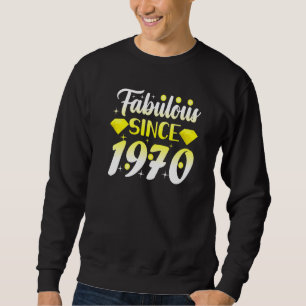 Sweatshirt Fabuleux depuis 1970 Birthday Girl 52nd Birthday B