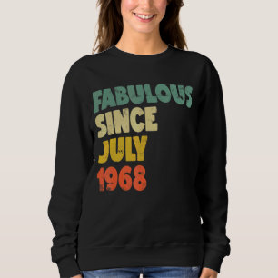 Sweatshirt Fabuleux depuis Juillet 1968 Garçon Homme Femme Na