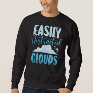 Sweatshirt Facilement Distrait Par Les Nuages Météo Météo Mét